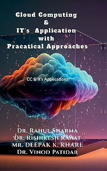 Cloud Computing & IT's Application with Pracatical Approaches