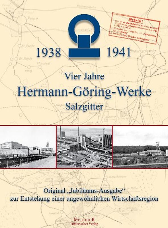 Vier Jahre Hermann-Göring-Werke in Salzgitter
