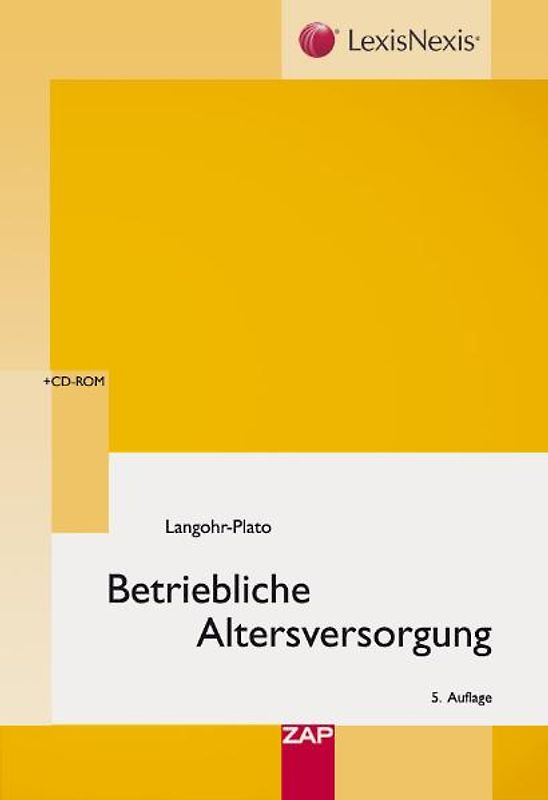 Betriebliche Altersversorgung. Grundlagen – Kommentierung BetrAVG – Praxisrelevante Sonderfragen – Muster – Rechtsprechungslexikon