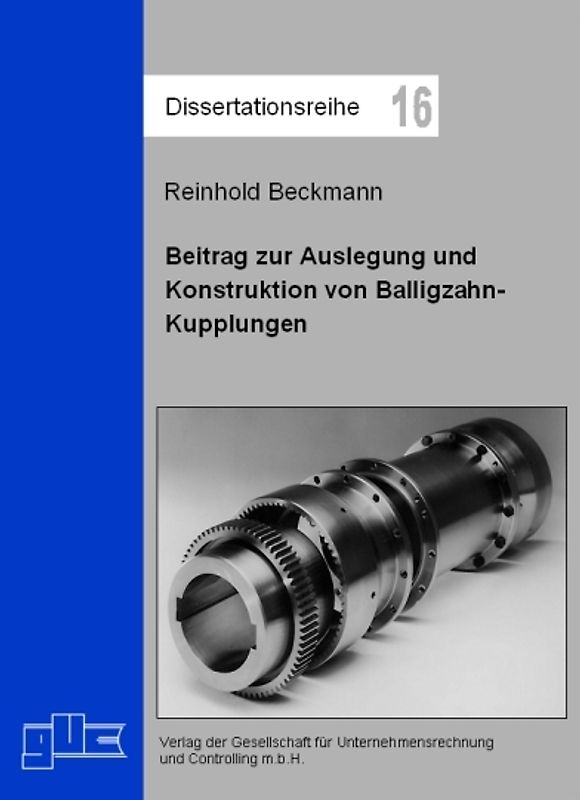 Beitrag zur Auslegung und Konstruktion von Balligzahn-Kupplungen