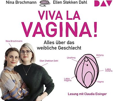 Viva la Vagina! Alles über das weibliche Geschlecht