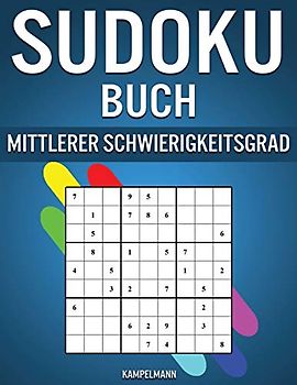 Sudoku Buch Mittlerer Schwierigkeitsgrad: 600 mittelschwere Rätsel mit Lösungen auf der Rückseite
