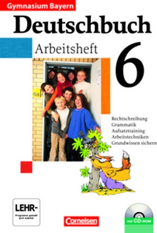 Deutschbuch Gymnasium - Bayern / 6. Jahrgangsstufe - Arbeitsheft mit Lösungen und Übungs-CD-ROM