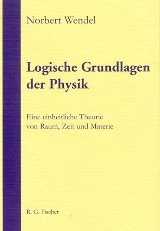 Logische Grundlagen der Physik