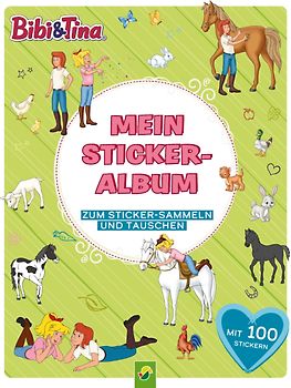 Bibi & Tina Mein Stickeralbum mit 100 Stickern