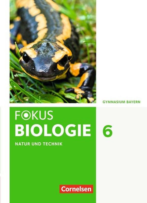 Fokus Biologie - Neubearbeitung - Gymnasium Bayern - 6. Jahrgangsstufe
