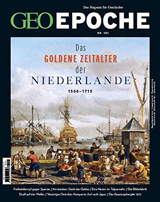 GEO Epoche 101/2020: Das goldene Zeitalter der Niederlande . 1566-1715 [Broschiert]