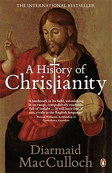 A History of Christianity - Diarmaid MacCulloch