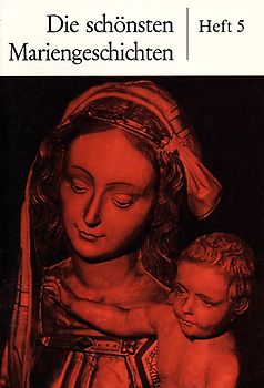 Die schönsten Mariengeschichten