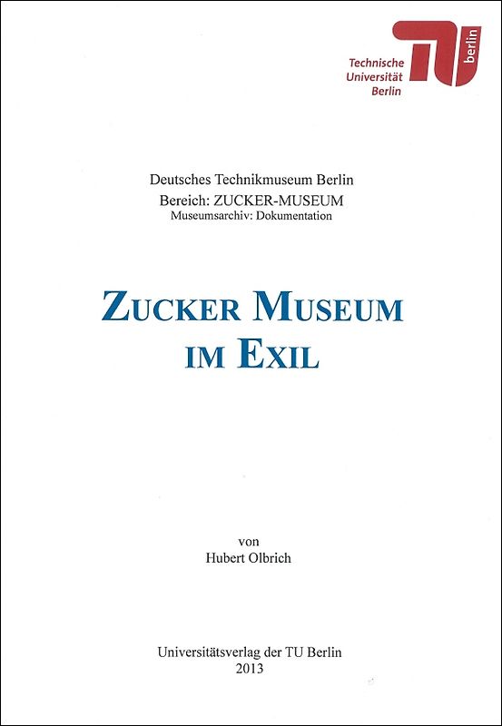 Zucker-Museum im Exil