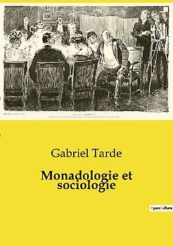 Monadologie et sociologie