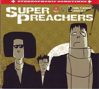 Super Preachers - Stereophonic Sometimes