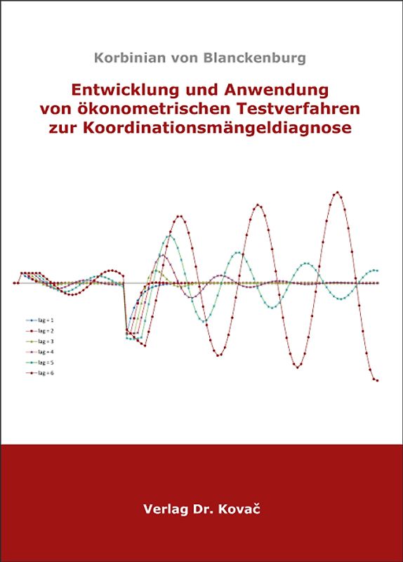 Entwicklung und Anwendung von ökonometrischen Testverfahren zur Koordinationsmängeldiagnose