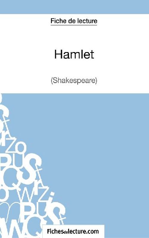 Hamlet - Shakespeare (Fiche de lecture)