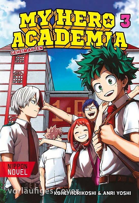 My Hero Academia Nippon Novel 3: My Hero Academia Novel 3