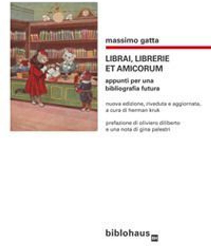 Librai, librerie et amicorum. Appunti per una bibliografia futura