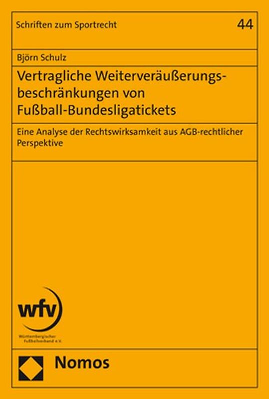 Vertragliche Weiterveräußerungsbeschränkungen von Fußball-Bundesligatickets