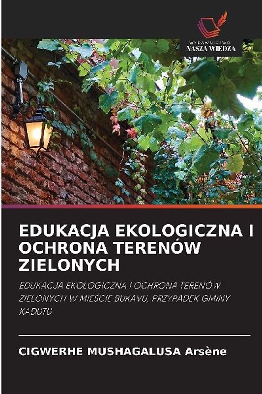 EDUKACJA EKOLOGICZNA I OCHRONA TERENÓW ZIELONYCH