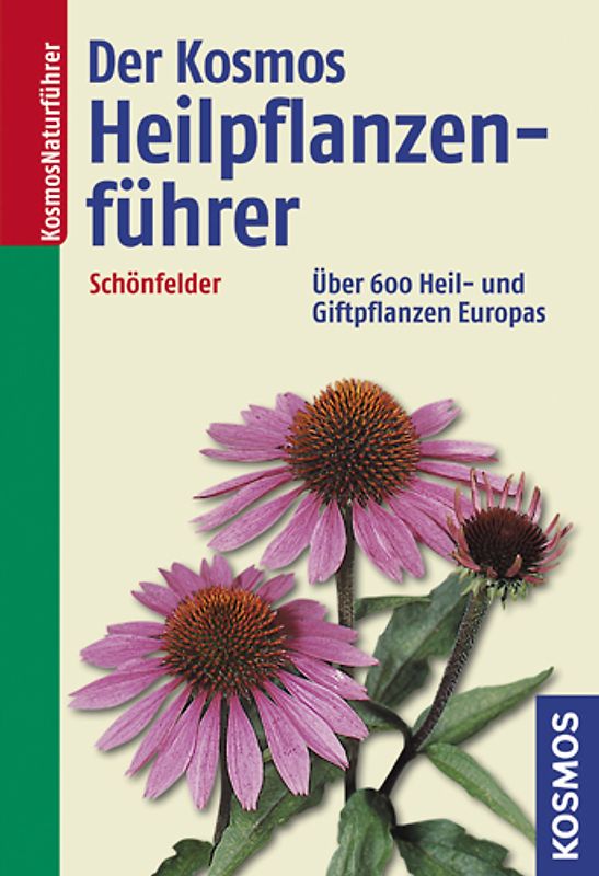 Der Kosmos Heilpflanzenführer