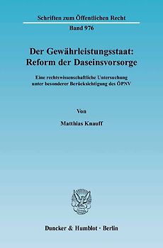 Der Gewährleistungsstaat: Reform der Daseinsvorsorge.