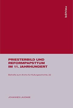 Priesterbild und Reformpapsttum im 11. Jahrhundert