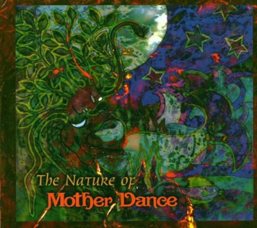 Compilation - The Nature of Mother Dance