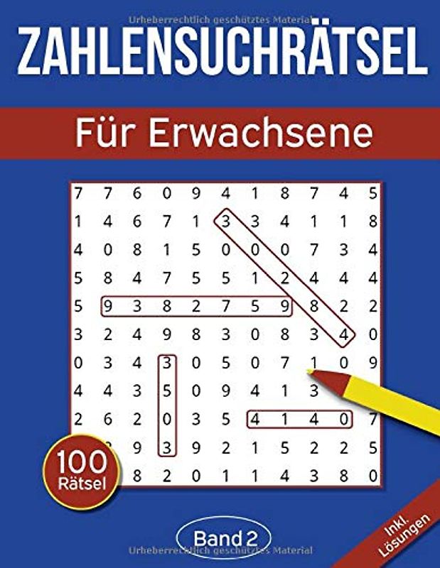 Zahlensuchrätsel für Erwachsene: Zahlensuchspiel Heft mit 100 Zahlenrätseln - Band 2