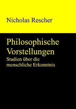 Philosophische Vorstellungen