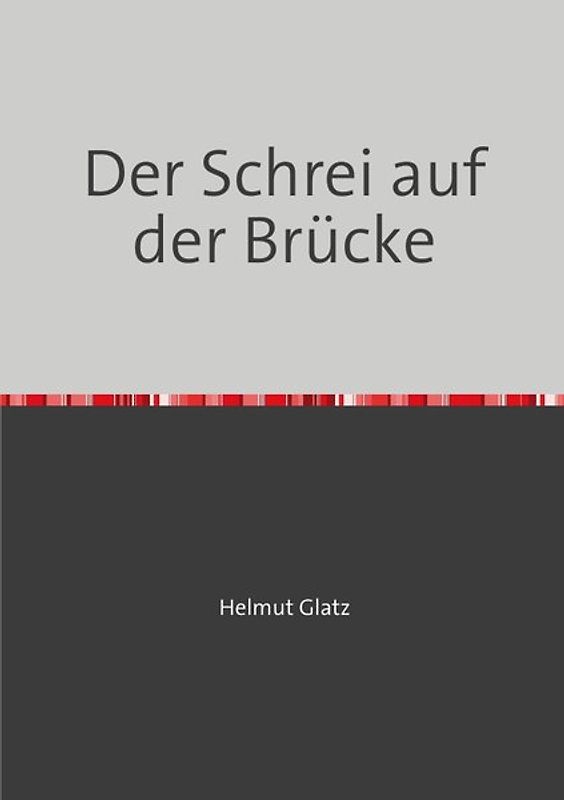 Der Schrei auf der Brücke