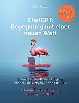 ChatGPT: Begegnung mit einer neuen Welt
