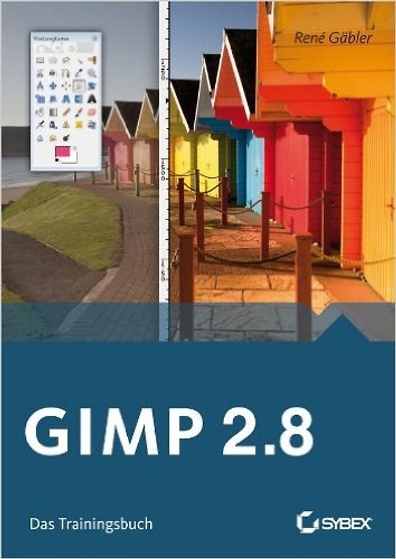 GIMP 2.8. Das Trainingsbuch
