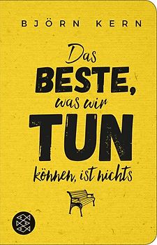 Das Beste, was wir tun können, ist nichts