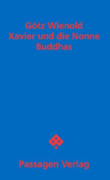 Xavier und die Nonne Buddhas