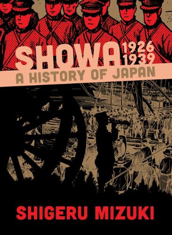 Showa: A History of Japan, 1926-1939 - Mizuki, Shigeru