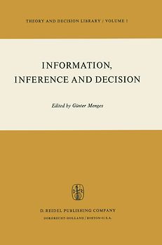 Information, Inference and Decision