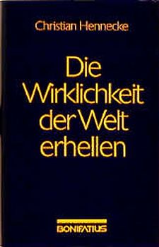 Die Wirklichkeit der Welt erhellen