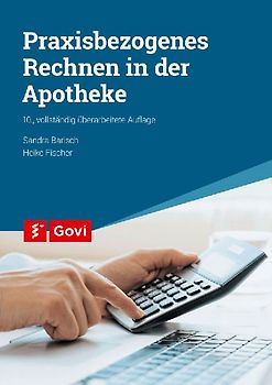 Praxisbezogenes Rechnen in der Apotheke