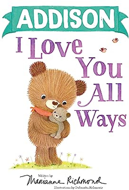 Addison I Love You All Ways