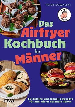 Das Airfryer-Kochbuch für Männer