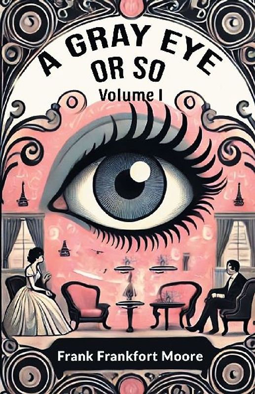 A Gray Eye Or So Volume I