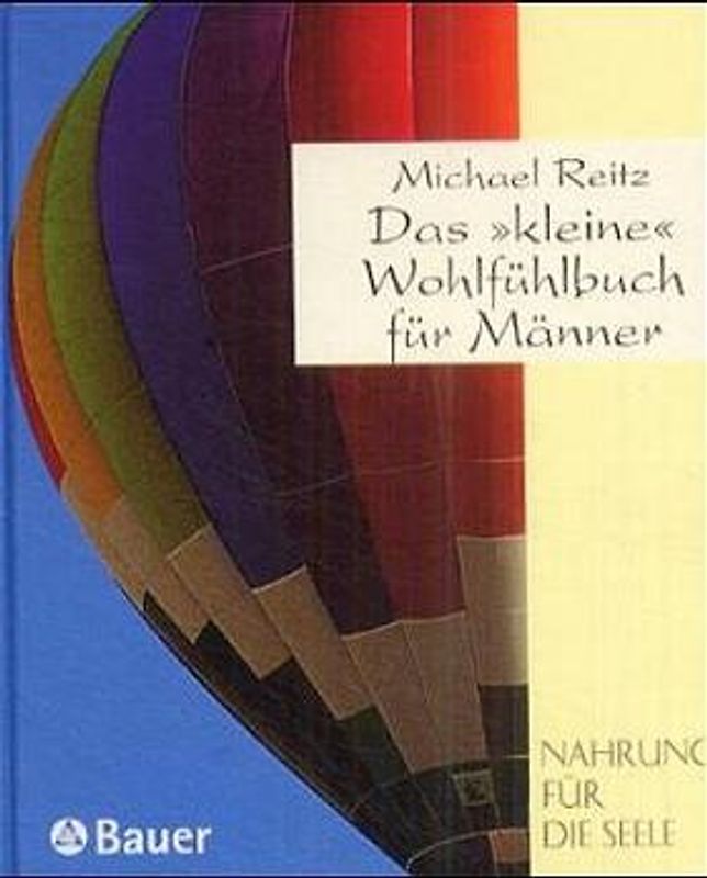 Das kleine Wohlfühlbuch für Männer