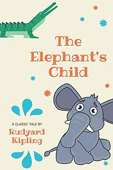 The Elephant's Child: A Classic Tale