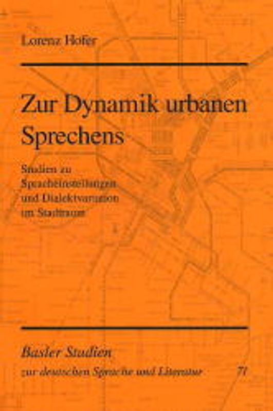 Zur Dynamik urbanen Sprechens