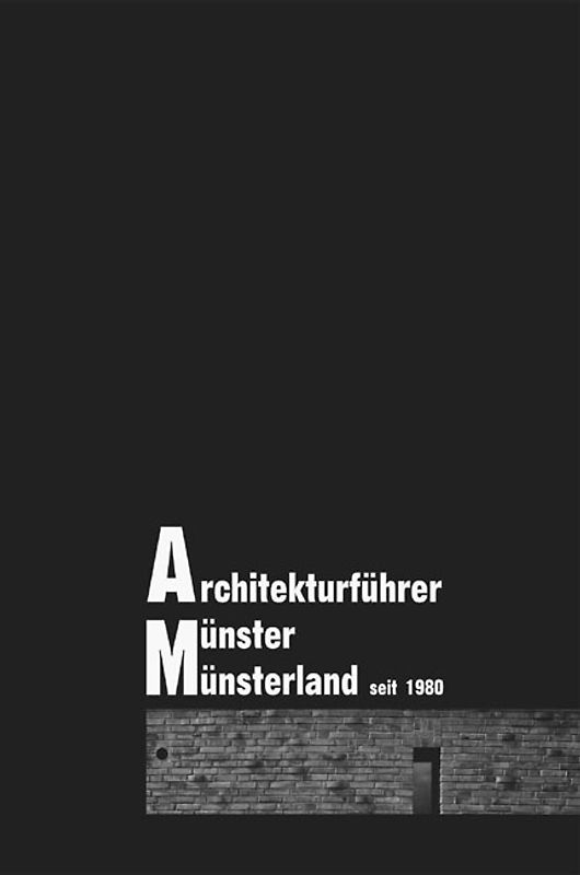Architekturführer Münster und Münsterland seit 1980