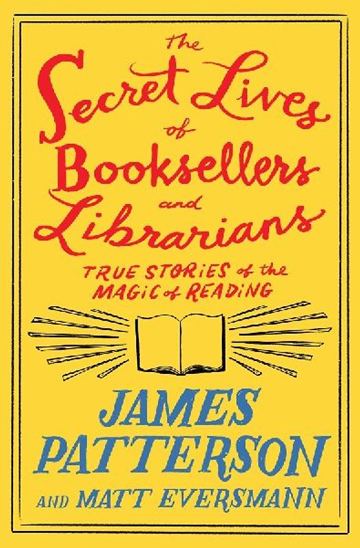 The Secret Lives of Booksellers and Librarians