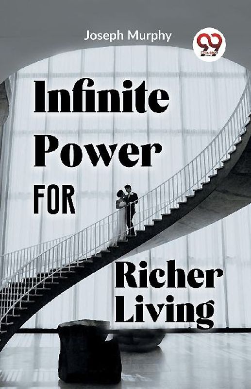 Infinite Power For Richer Living