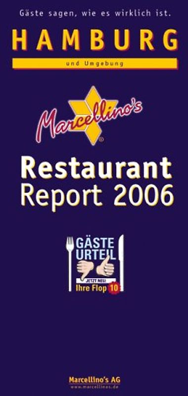 Marcellino's Restaurant Report / Hamburg Restaurant Report 2006