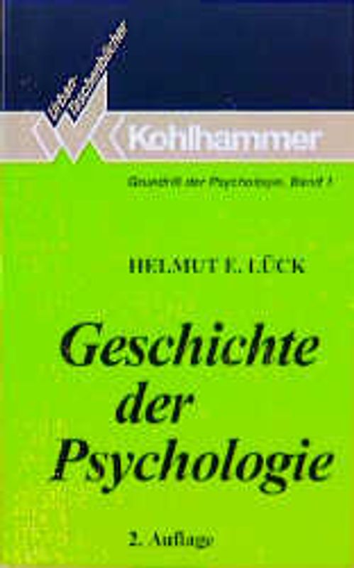 Grundriss der Psychologie / Geschichte der Psychologie. Strömungen, Schulen, Entwicklungen
