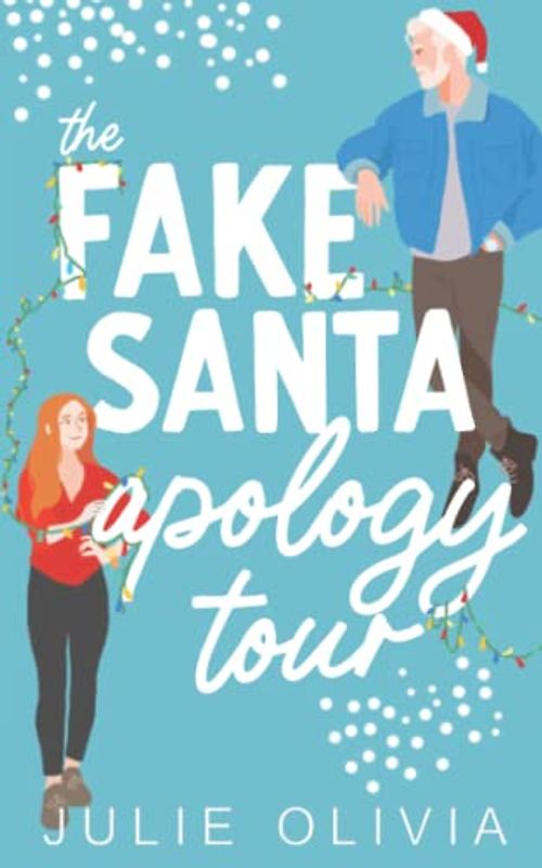The Fake Santa Apology Tour: A Holiday Novella