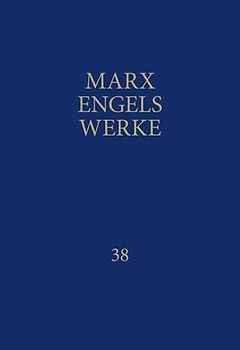 MEW / Marx-Engels-Werke Band 38